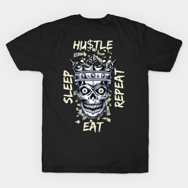 Eat Sleep Hustle Repeat by Carantined Chao$